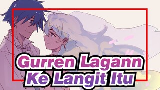 [Tengen Toppa Gurren Lagann] Ke Langit Itu