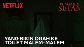 Nonton Ini Bikin Mikir 1000x kalo Kebelet Tengah Malem | Pengabdi Setan | Clip