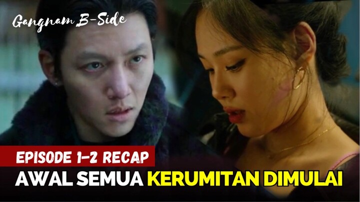 Gangnam B-Side [강남 비-사이드] Episode 1-2 Recap ‼️ Ji Chang-wook x Bibi | Disney+