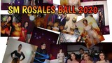 SM ROSALES BALL 2020 📷🎊