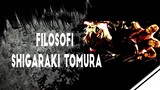 Filosofi Shigaraki Tomura - Bokuno Hero Academia