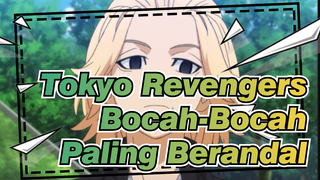 Tokyo Revengers
Bocah-Bocah Paling Berandal