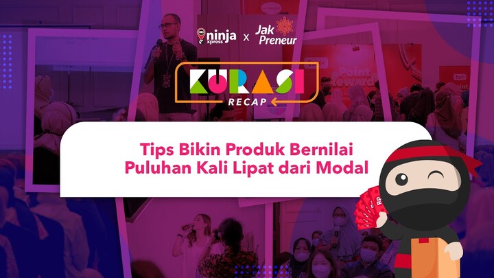 KURASI RECAP - JAKBAR | Pelatihan Mengkomunikasikan Produk Supaya Lebih Bernilai Puluhan Kali Lipat