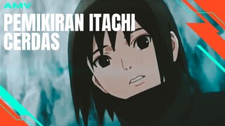 [AMV EDIT] PEMIKIRAN ITACHI CERDAS