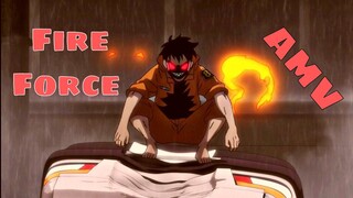 Fire Force AMV