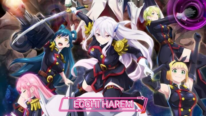 Anime Terbaru denga MC yang ngeharem, dan ecchi