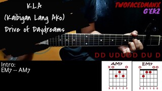 K.L.A. (Kaibigan Lang Ako) - Drive Of Daydreams (Guitar Cover With Lyrics & Chords)