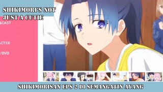 DISEMANGATIN AYANG l SHIKIMORI EPS 2