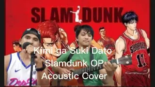 Slamdunk- Kimi ga Suki dato Acoustic Cover