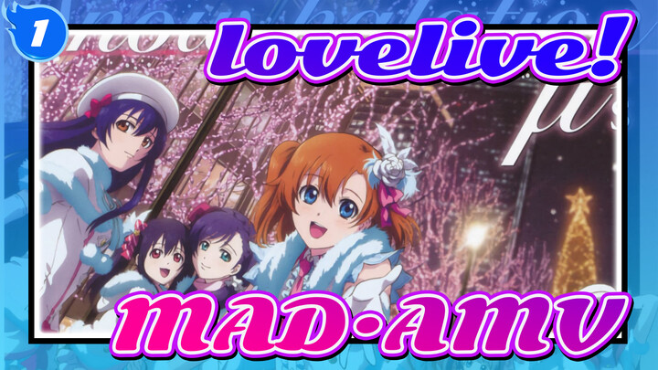 lovelive!|[MAD]Halasi Salju! Ayo wujudkan mimpi kita!_1