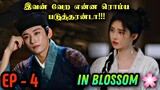 In Blossom 🌸 EP: 04 Chinese Drama in Tamil | Drama Tamil Review