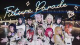 [First flip on the whole network] Future Parade 🌈Hand-made songs and costumes restore pv to ❤ Hongsa