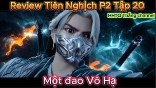 Tiên Nghịch Phần 2 Tập 20 Engsub Thuyết Minh 1080P | Renegade Immortal | HHTQ Thắng channel