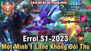 Errol S1-2023 Liên Quân Mobile | Cách Chơi, Lên Đồ Phù Hiệu Bảng Ngọc Cho Errol Mùa 25 Đi Top NTD LQ