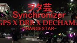 【GPS x Drr & Dechama】Orangestar シンクロナイザー feat IA 【ヲタ芸】