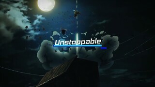 The score-Unstoppable [AMV-Edit]