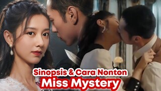 Miss Mystery - Chinese Drama Sub Indo || Balas Dendam Berujung Cinta
