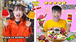 THIẾU GIA CON NHÀ GIÀU VÀ ĂN MÀY - TẬP 3 : Tiệc Kem Lề Đường 1K VS Tiệc Kem Thượng Hạng 500K