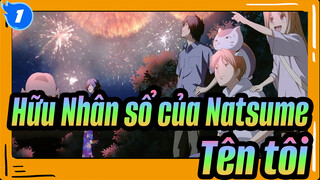 Hữu Nhân sổ của Natsume|Hát nhẹ nhạc dưới tai tôi-Tên tôi_1