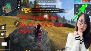 [FREEFIRE] - Thử Thách Giết 1 Kill Được 500k Và Cái Kết 24 Kills