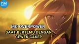 Review 3 Anime Sang MC overpower saat bertemu dengan wanita idaman nya - momentanime.id