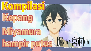 [Hori san to Miyamura kun] Kompilasi | Kepang Miyamura hampir putus