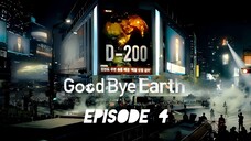 Good Bye Earth (Hindi Dubbed) Episode 4__by CN-Kdramas.