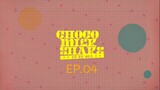 Choco Milk Shake EP.4