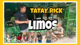 TATAY RICK:LIMOS