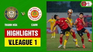 Highlights: Thanh Hóa - Công An Hà Nội | Đôi công rực lửa, nỗ lực bắn phá, thẻ đỏ liên tiếp