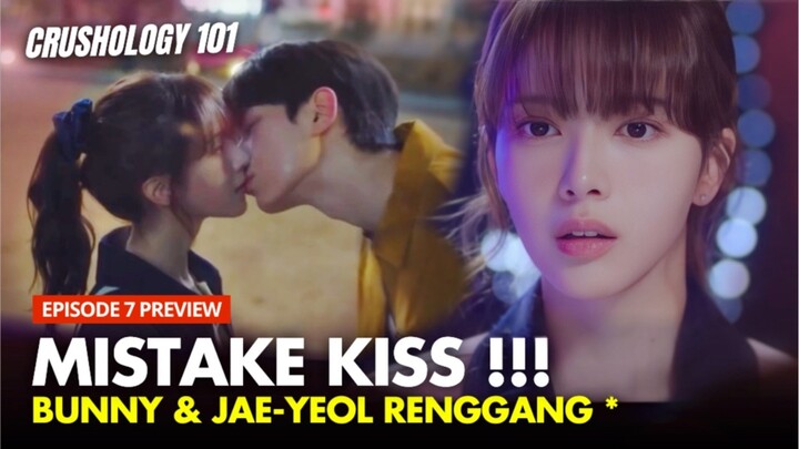 Crushology 101 Episode 7 Preview | Bunny Menghindari Jae-yeol ‼️ Roh Jeong-Eui x Lee Chae-Min