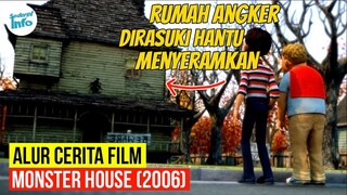 RUMAH TAK BERPENGHUNI INI DITAKUTI SEMUA ORANG!! | ALUR CERITA MONSTER HOUSE (2006)