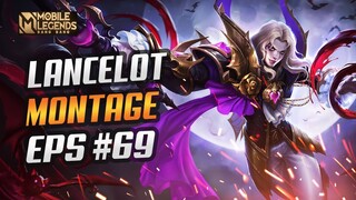 LANCELOT FAST HAND MONTAGE #69 | RANK HIGHLIGHTS | BEST MOMENTS, IMMUNE, KILL DLL | MLBB