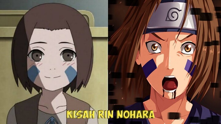 KISAH RIN NOHARA - SHINOBI YANG YANG SANGATLAH SENANG MEMOTIVASI TEMAN TEMANNYA