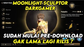 MMORPG MOBILE DAH MASUK PRE-DOWNLOAD , BENTAR LAGI RILIS ? - MOONLIGHT SCULPTOR : DARK GAMER