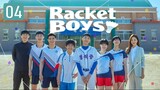 Racket Boys E4 | English Subtitle | Sports | Korean Drama