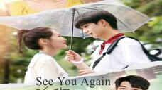 See You Again (2021) Ep 8 English Subtitle