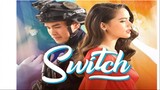 Switch Episode 04 (Tagalog Dubbed)