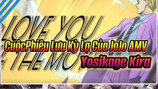 CuộcPhiêu Lưu Kỳ Lạ Của JoJo AMV 
Yosikage Kira