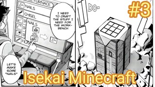 #3(Isekai Minecraft)finds this amazing crafting ability just like the games from his original world