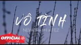 Vô Tình - Xesi x Hoaprox (Nevatrash x Tez Remix) 💘 (Follow kênh mới @HHD Remix & @HHD Music)
