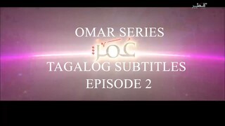 Omar Series Tagalog Subtitles Episode 2