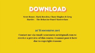 [GET] Scott Rouse, Mark Bowden, Chase Hughes & Greg Hartley – The Behavior Panel Masterclass