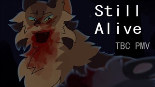 STILL ALIVE | Warriors TBC PMV