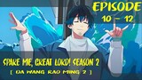 Spare Me, Great Lord! Season 2 Episode 10-12 [ Da Wang Rao Ming 2 ]