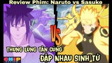 Review Phim Naruto | Thung Lũng Tận Cùng Đập Nhau Sinh Tử | Tóm Tắt Anime Hay | Naruto vs Sasuke