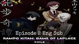 Title: Rampo Kitan: Game of Laplace Episode 2 Anime Eng Sub