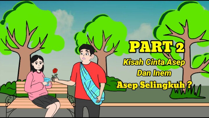 Asep Selingkuh ??? - Animasi Indonesia