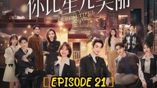 AS BEAUTIFUL AS YOU : EPISODE 21 [ENGLISH SUB] [2024] /🇨🇳/