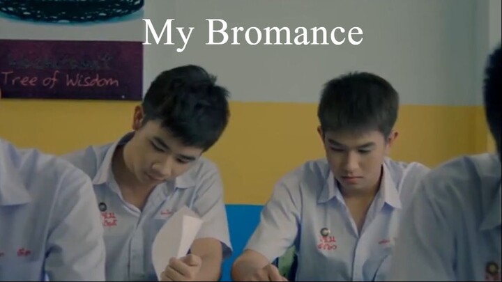 My Bromance | Thai Movie 2014